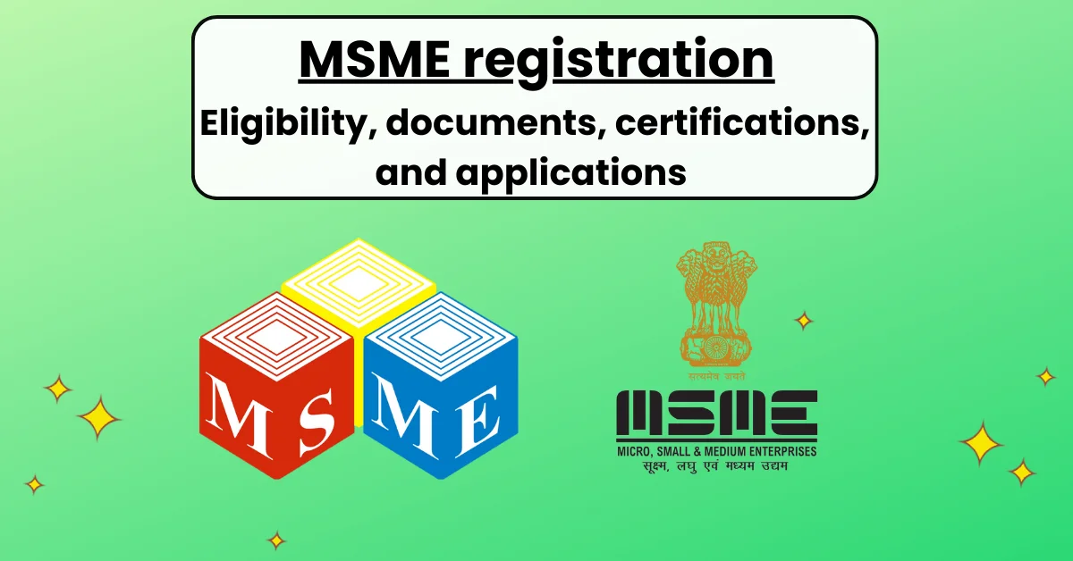 MSME Registration Eligibility Documents Certifications