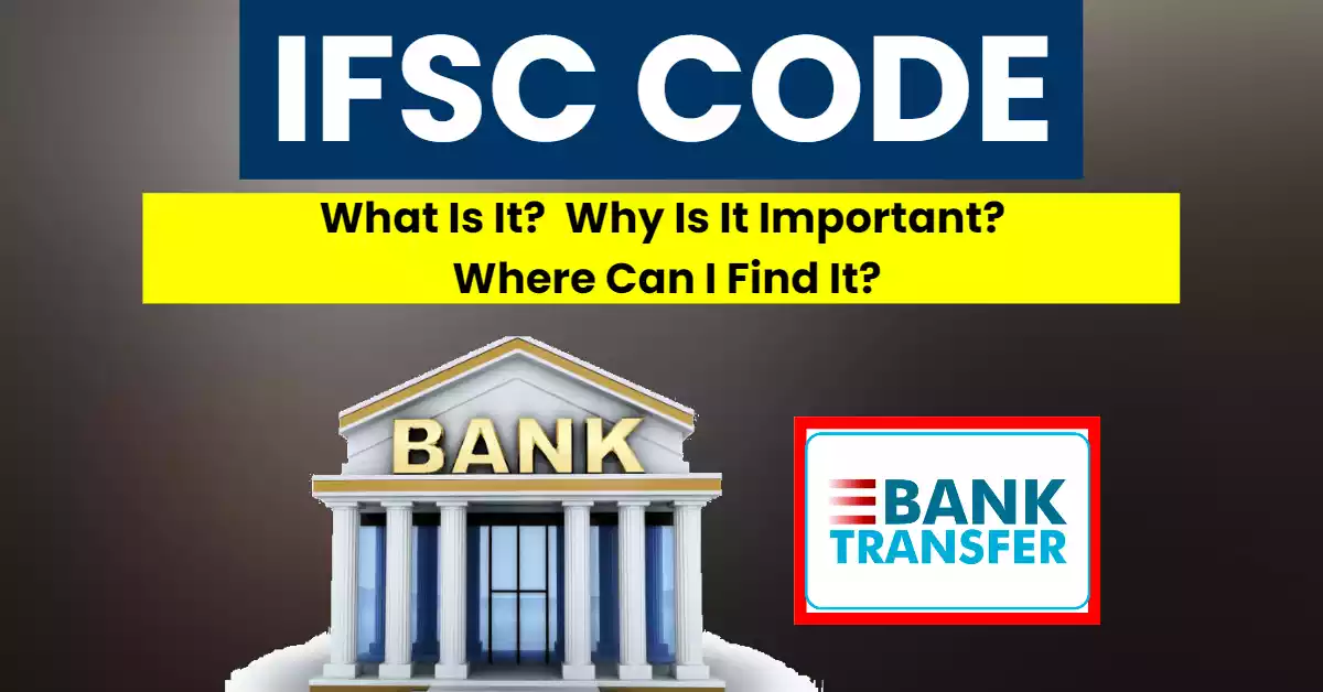 bank-ifsc-code-2022-what-is-it-why-its-important