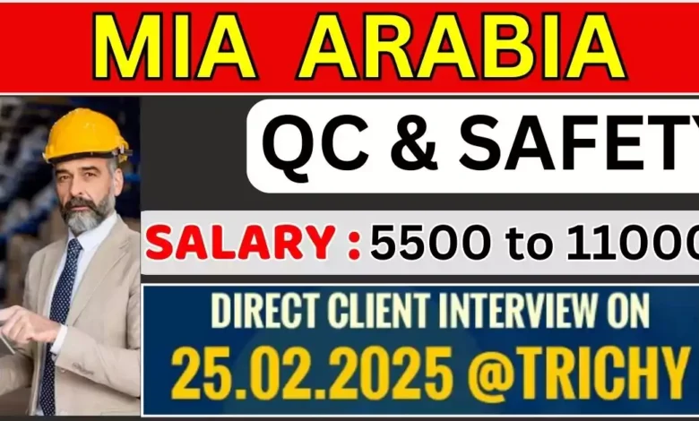 MIA ARABIA QC and Safety Vacancy